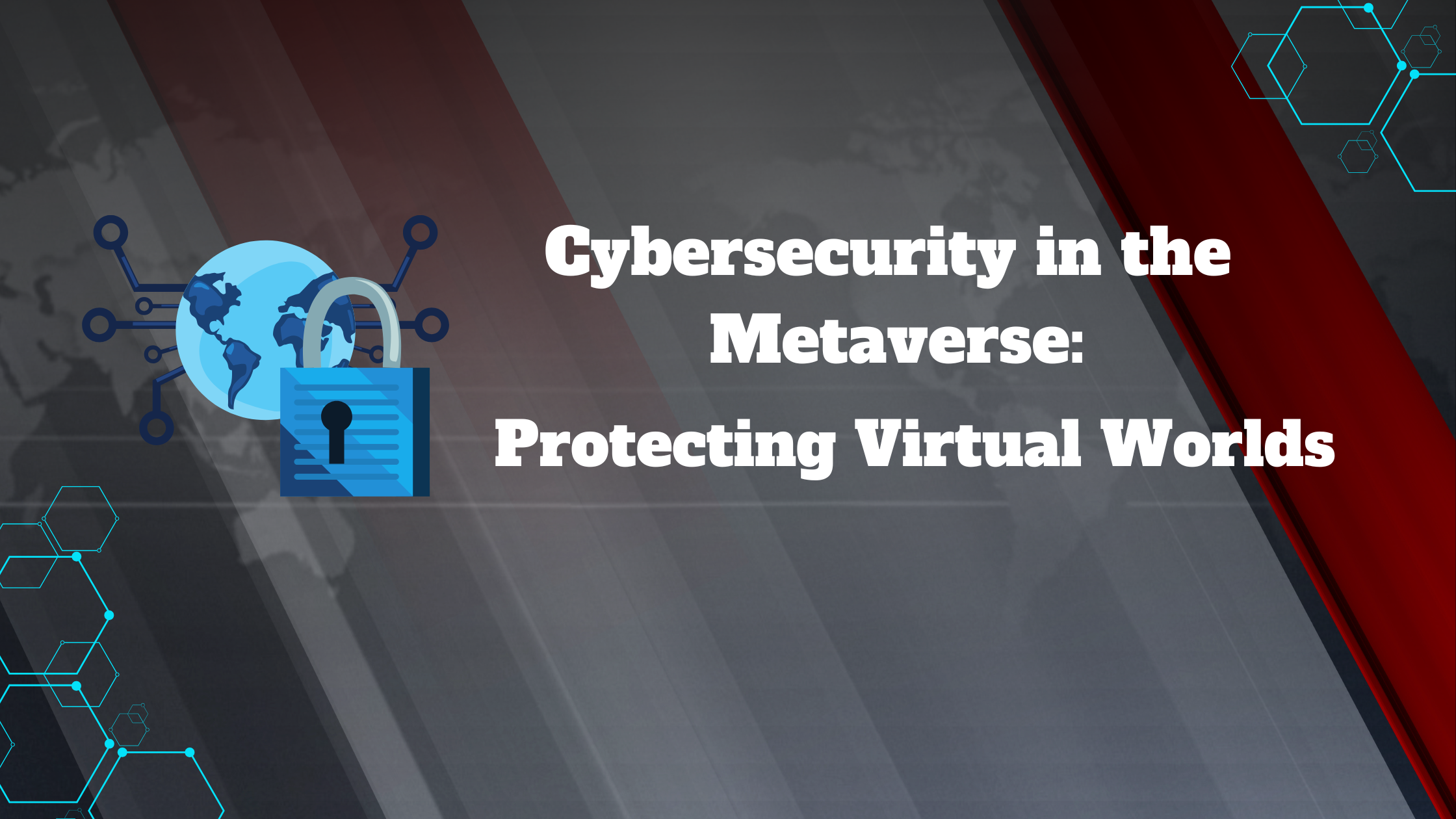 Cybersecurity in the Metaverse